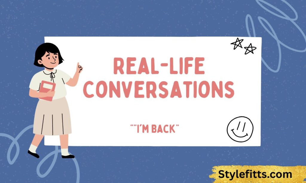 Real-Life Conversations