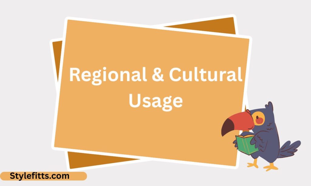 Regional & Cultural Usage (7)