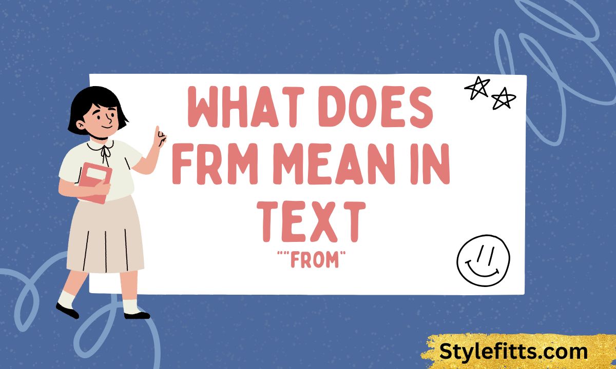 What Does FRM Mean in Text (1)
