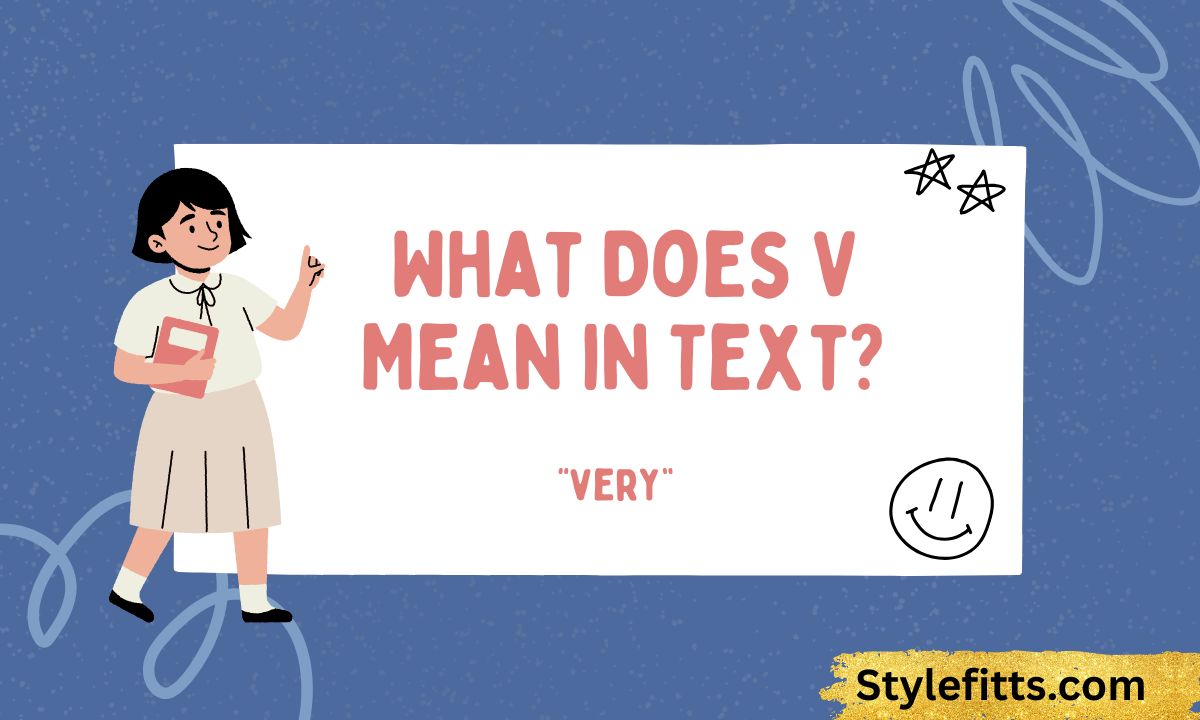 What Does V Mean in Text