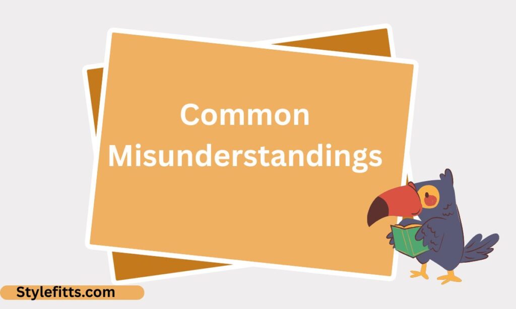 Common Misunderstandings (5)