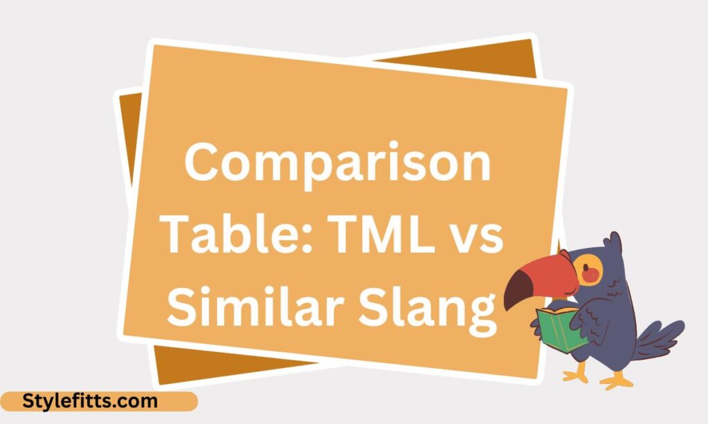 _Comparison Table TML vs Similar Slang