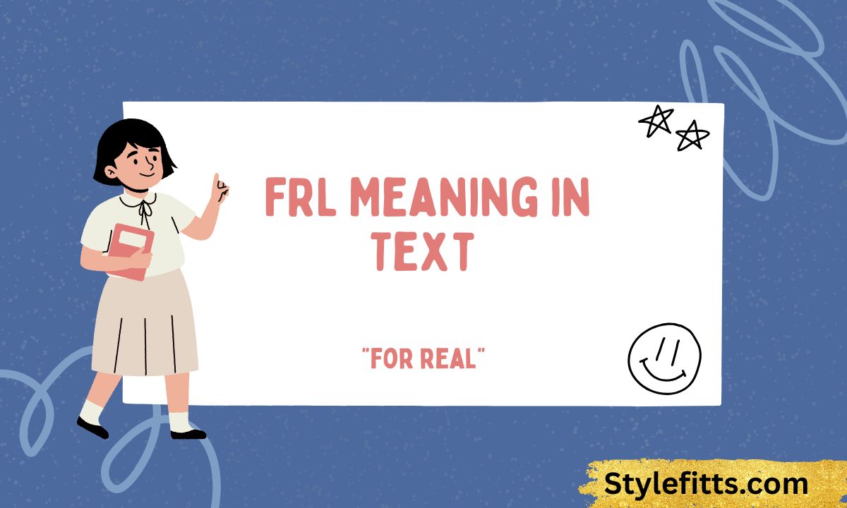 FRL Meaning in Text – Simple Definition, Usage, and Examples (2026 Guide)