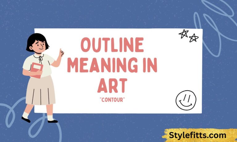 Outline Meaning in Art Definition, Examples, Types, and Usage (2026 Guide)
