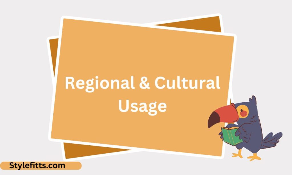 Regional & Cultural Usage (10)