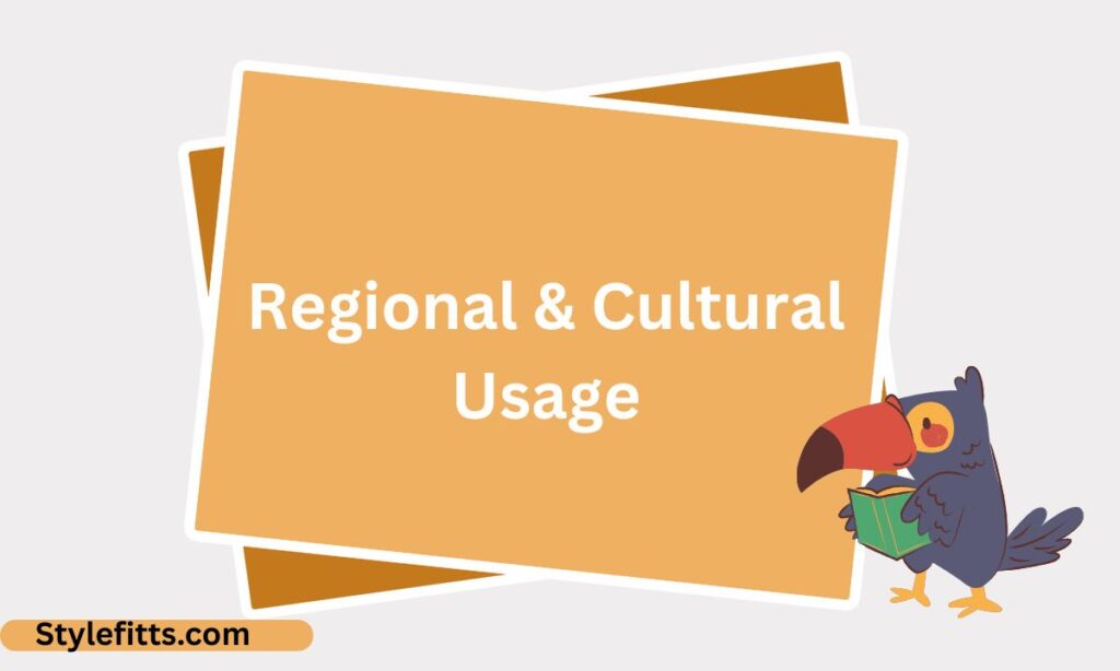 Regional & Cultural Usage (11)