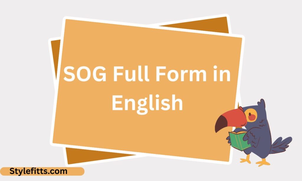 SOG Full Form in English