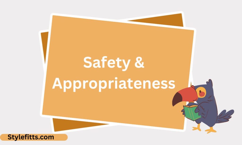 Safety & Appropriateness (3)