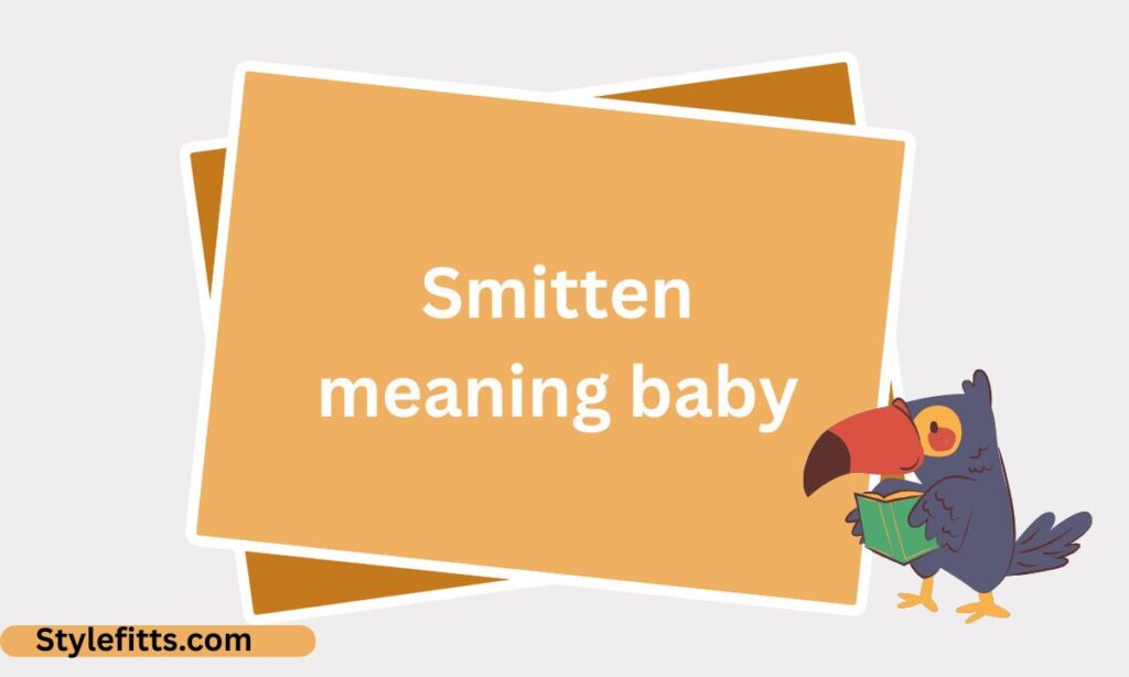 Smitten meaning baby