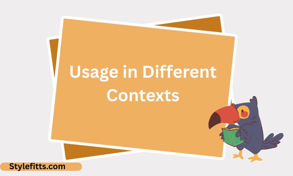 Usage in Different Contexts (7)