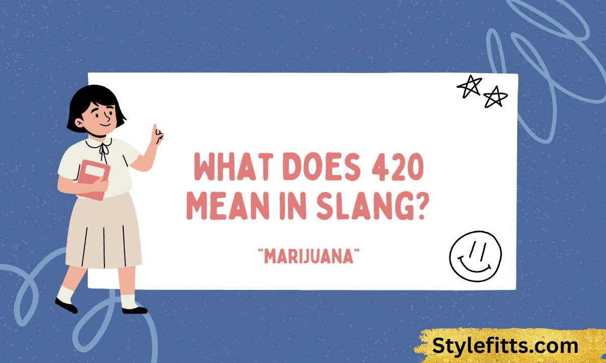 What Does 420 Mean in Slang (1)