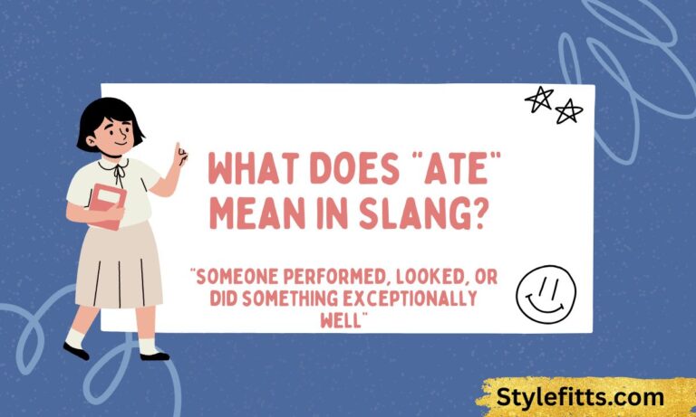 What Does “Ate” Mean in Slang