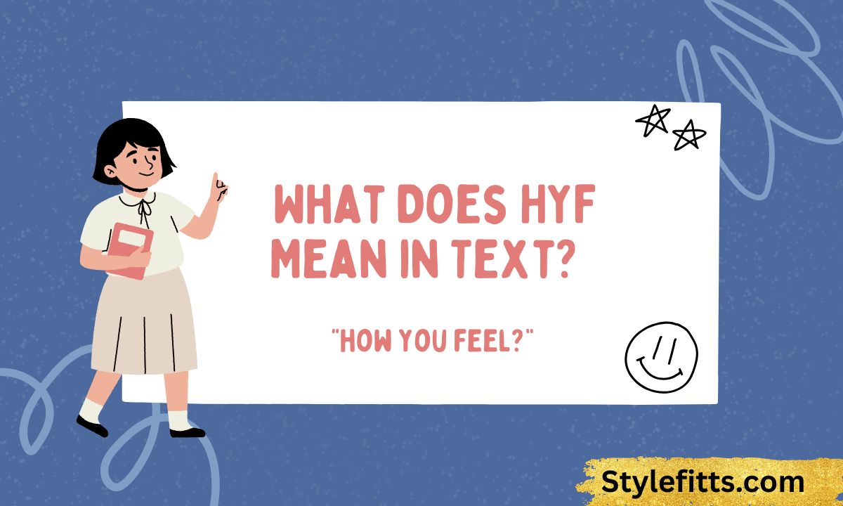 _What Does HYF Mean in Text