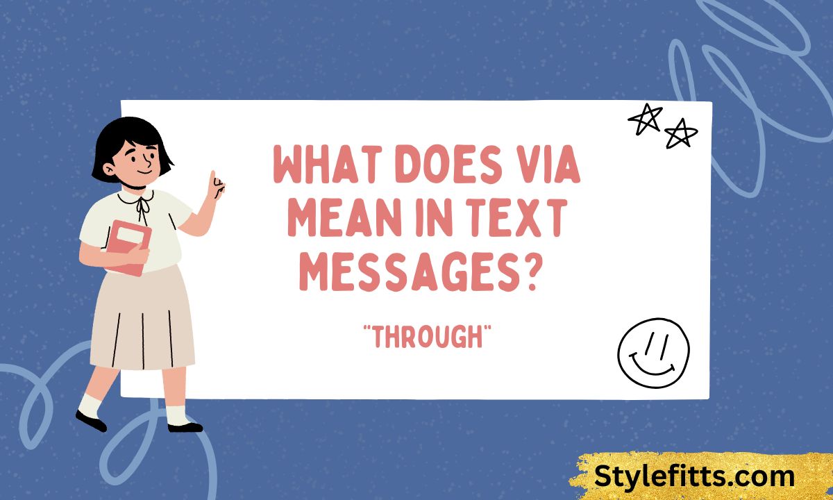 What Does Via Mean in Text Messages