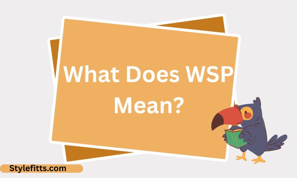 What Does WSP Mean