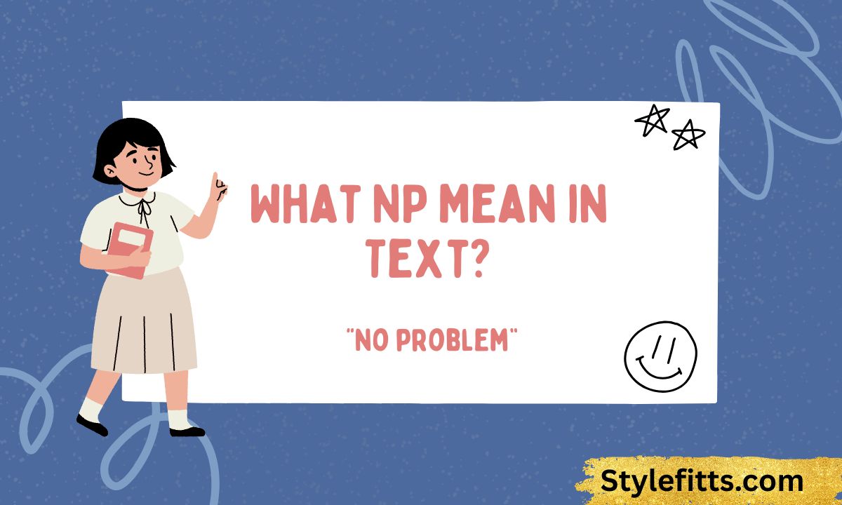 What NP Mean in Text