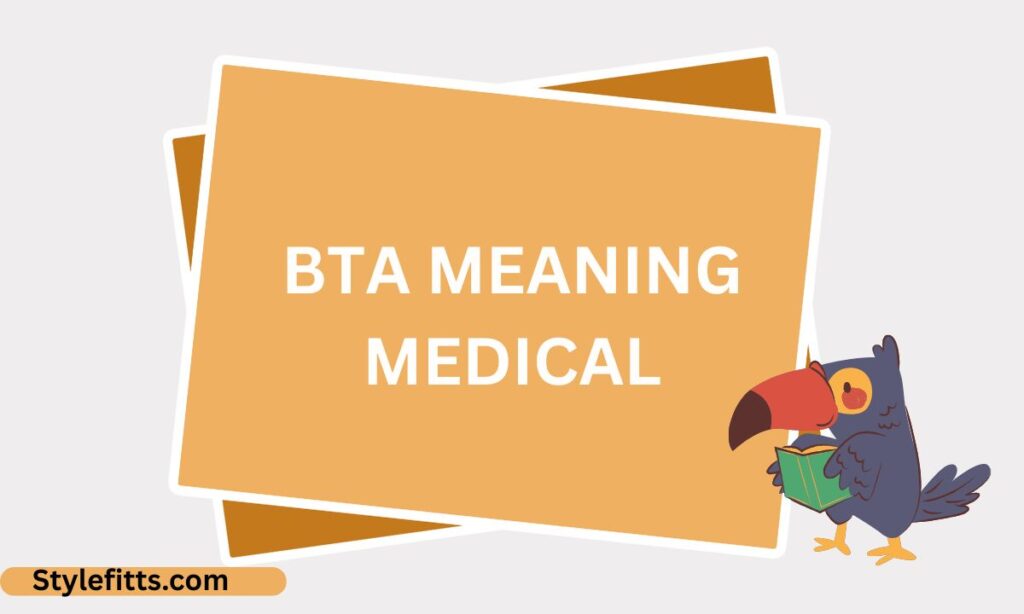 Bta meaning medical