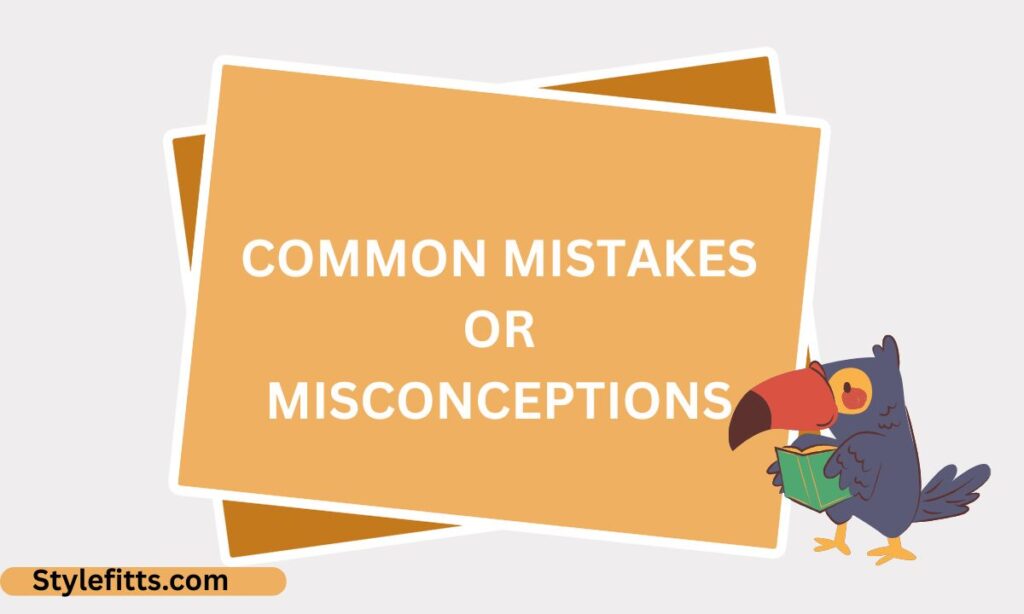Common Mistakes or Misconceptions (1)