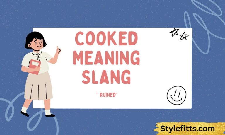 Cooked Meaning Slang