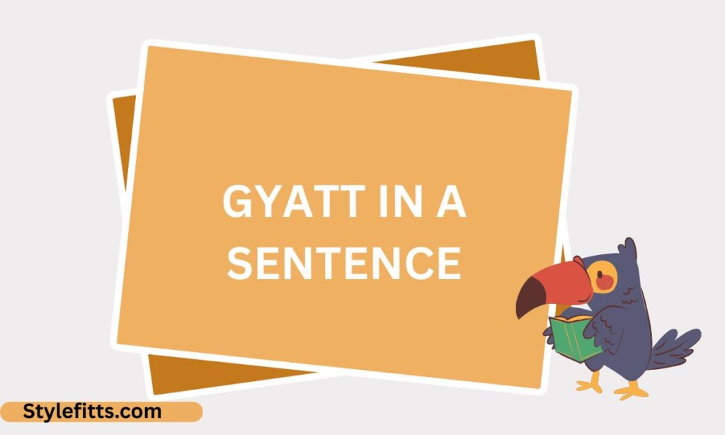 Gyatt in a sentence