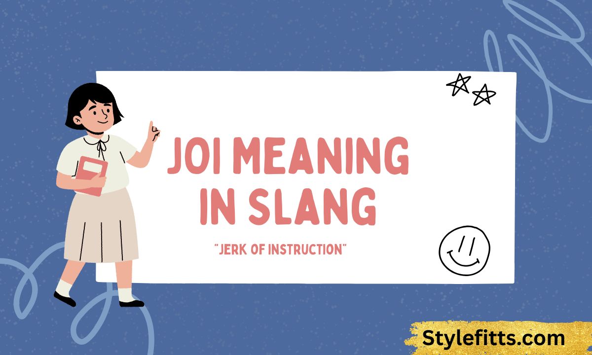 JOI Meaning in Slang What Does JOI Mean (2026 Guide)