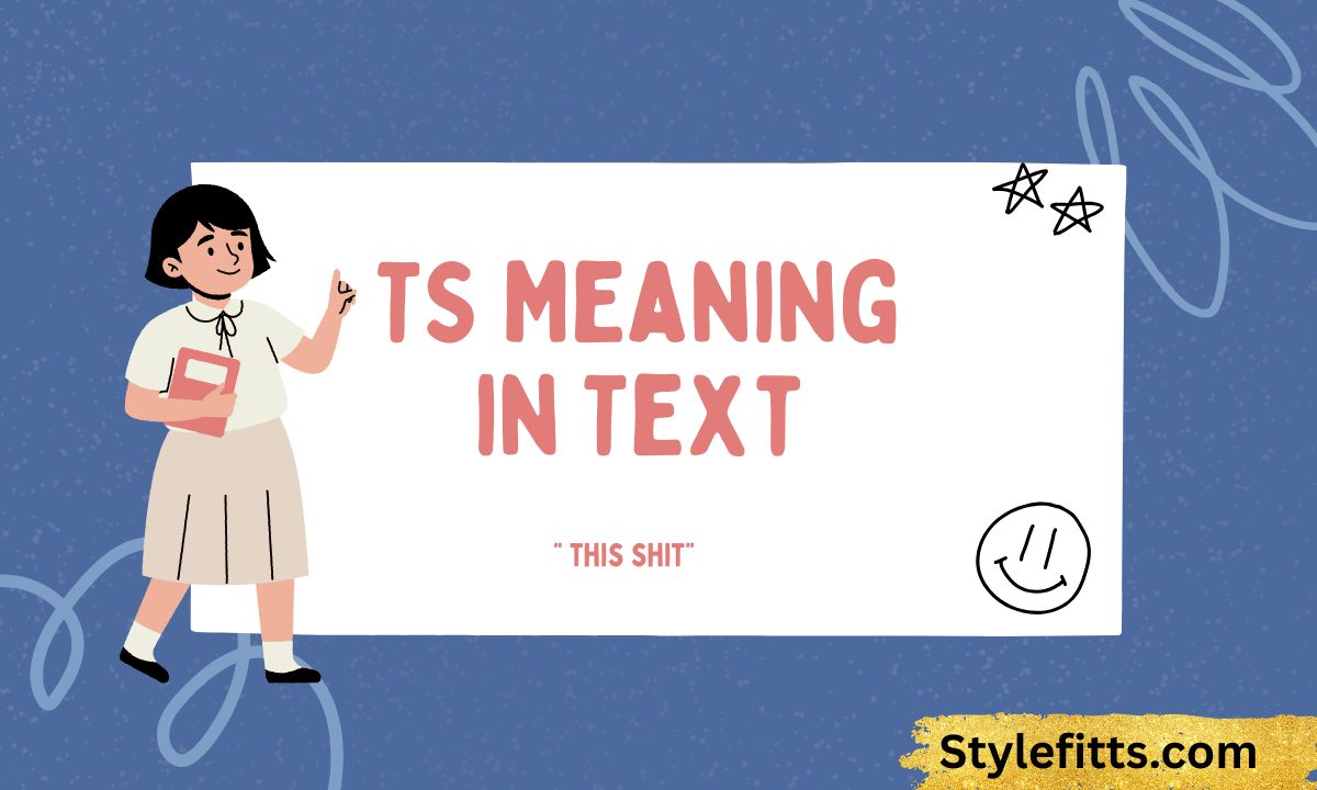 TS Meaning in Text