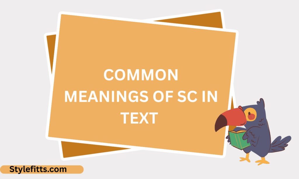 Common Meanings of SC in Text (
