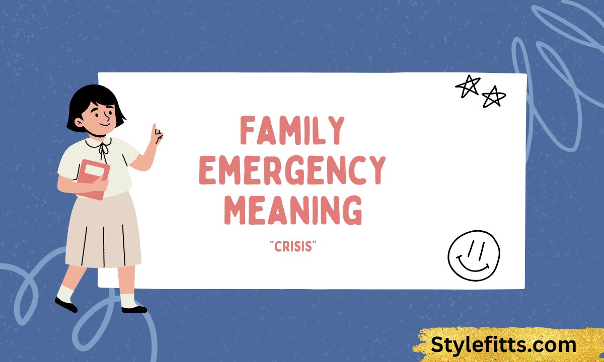 Family Emergency Meaning