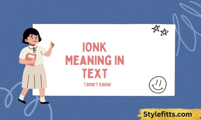 IONK Meaning in Text What Does IONK Mean in Chat (2026)